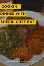 Load image into Gallery viewer, Cookin Dinner With Sherri Chef Bae E-Cookbook
