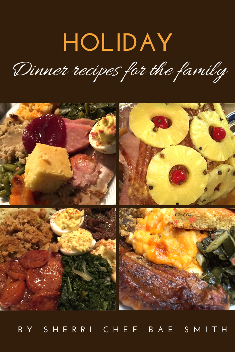 Holiday Dinner Recipes For The Family E-Cookbook